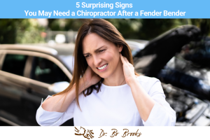 5 Surprising Signs You May Need a Chiropractor After a Fender Bender
